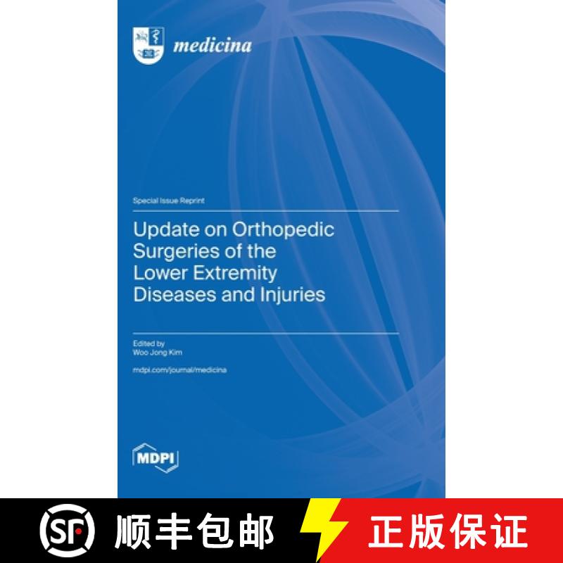 【3-4周达】Update on Orthopedic Surgeries of the Lower Extremity Diseases and Injuries [9783725807451]