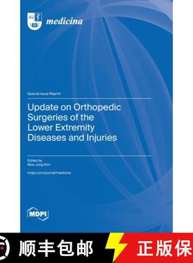 【3-4周达】Update on Orthopedic Surgeries of the Lower Extremity Diseases and Injuries [9783725807451]