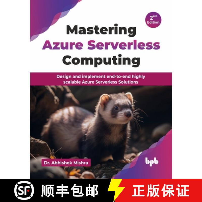 【3-4周达】Mastering Azure Serverless Computing: Design and implement end-to-end highly scalable Azur... [9789365896985]