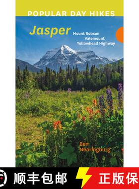 【3-4周达】Popular Day Hikes: Mount Robson, Valemount, Jasper, Yellowhead Highway: Mount Robson, Vale... [9781771606950]