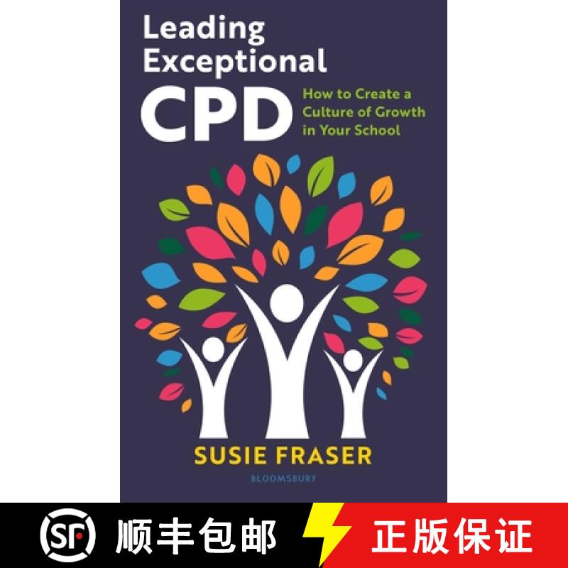 【3-4周达】Leading Exceptional CPD: How to create a culture of growth in your school [9781801994651]