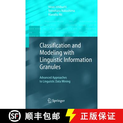 【3-4周达】精装 Classification and Modeling with Linguistic Information Granules : Advanced Approache... [9783540207672]