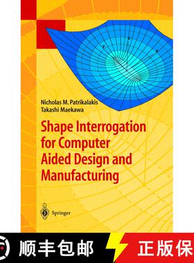 【3-4周达】精装 Shape Interrogation for Computer Aided Design and Manufacturing [9783540424543]