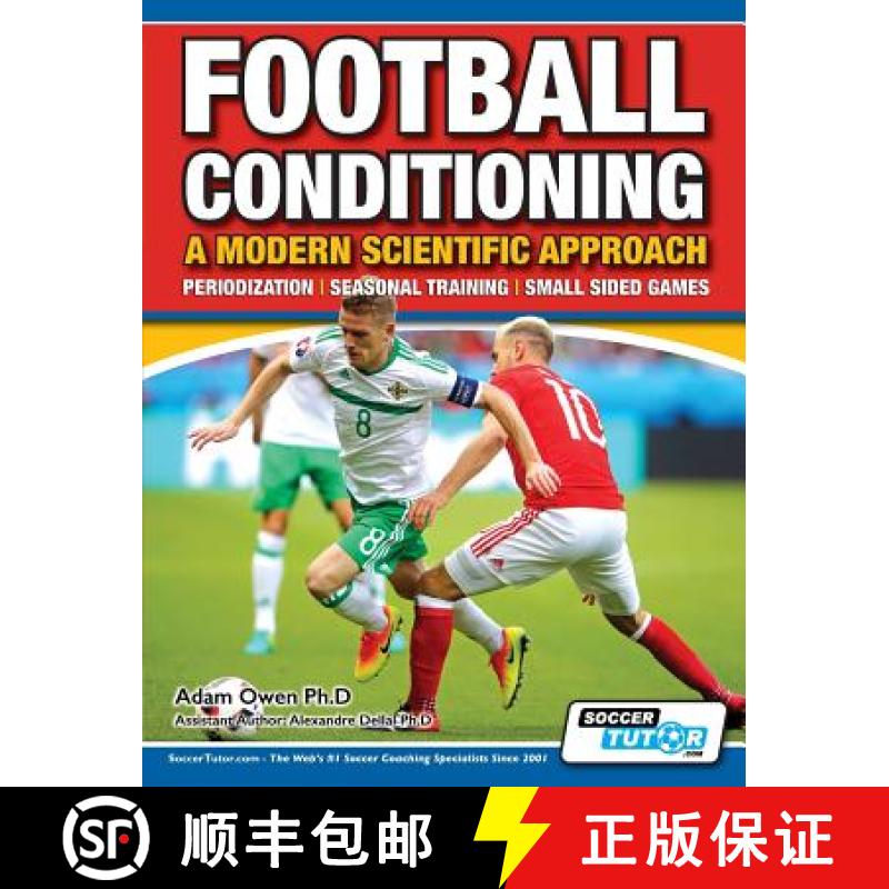 【4周达】Football Conditioning A Modern Scientific Approach: Periodization - Seasonal Training - Smal... [9781910491102]