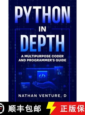 【3-4周达】Python in Depth: A Multipurpose Coder and Programmer's Guide [9781456654993]