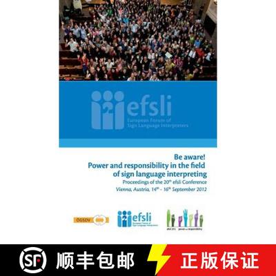 预订 Be aware! Power and responsibility in the field of sign language interpreting: Proceedings of th... [9789081306546]