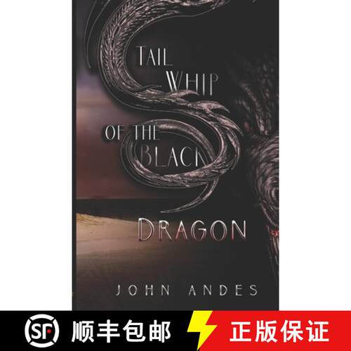 【3-4周达】Tail Whip of the Black Dragon [9781647510169]