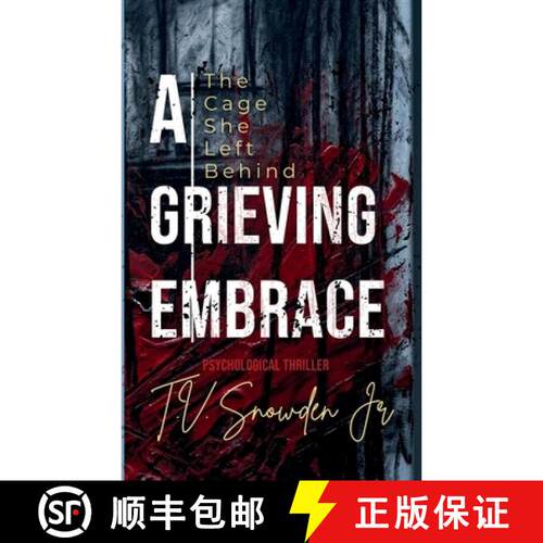 【3-4周达】A Grieving Embrace: The Cage She Left Behind [9798995574309]
