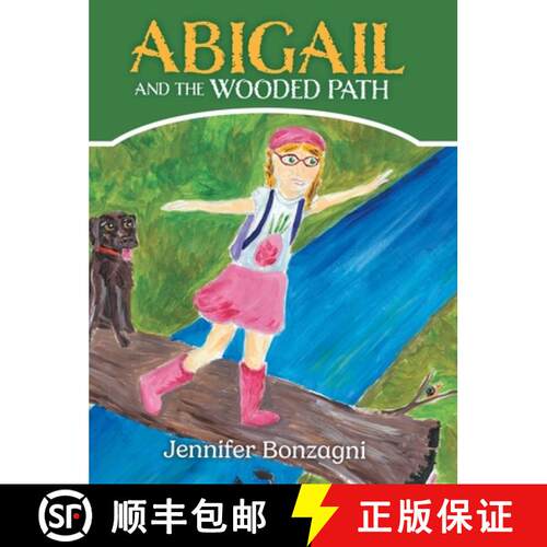 【3-4周达】精装 Abigail and The Wooded Path: A Children's STEM Picture Book About Nature for Kids Age... [9798991358507]