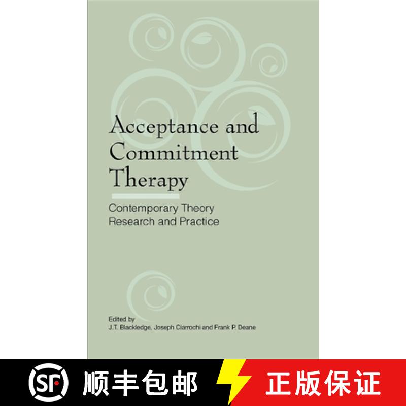 【4周达】Acceptance and Commitment Therapy : Contemporary Theory, Research and Practice [9781921513145]