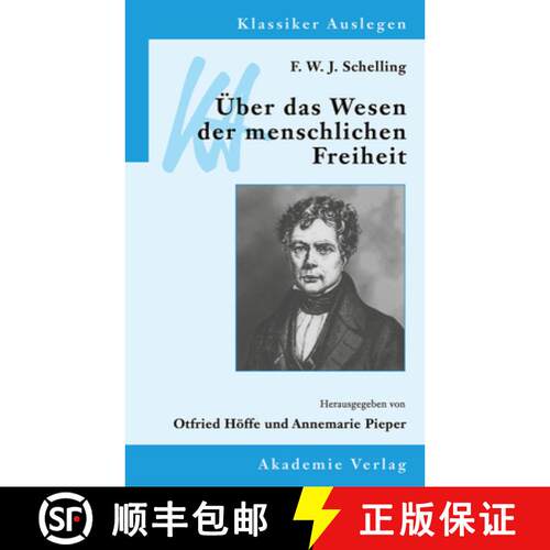 【3-4周达】F. W. J. Schelling Ueber Das Wesen Der Menschlichen Freiheit [9783050026909]