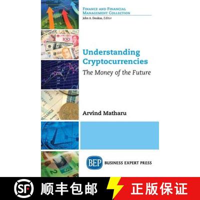 【3-4周达】Understanding Cryptocurrencies: The Money of the Future [9781948580656]