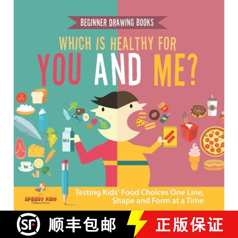 【3-4周达】Beginner Drawing Books. Which is Healthy for You and Me? Testing Kids' Food Choices One Li... [9798869439192]