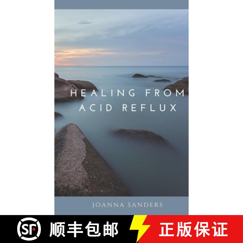 预订 Healing from Acid Reflux [9781734293265]