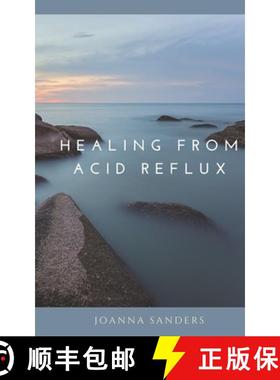 预订 Healing from Acid Reflux [9781734293265]