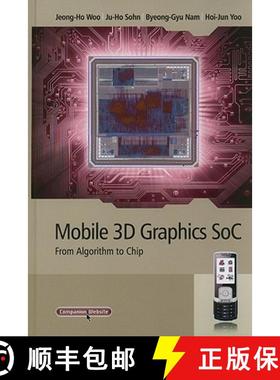 预订 Mobile 3D Graphics Soc - From Algorithm To Chip [Wiley电子电气工程] [9780470823774]