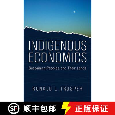 【3-4周达】Indigenous Economics: Sustaining Peoples and Their Lands [9780816533459]