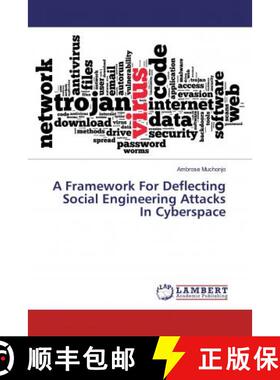 预订 A Framework For Deflecting Social Engineering Attacks In Cyberspace [9783659772993]