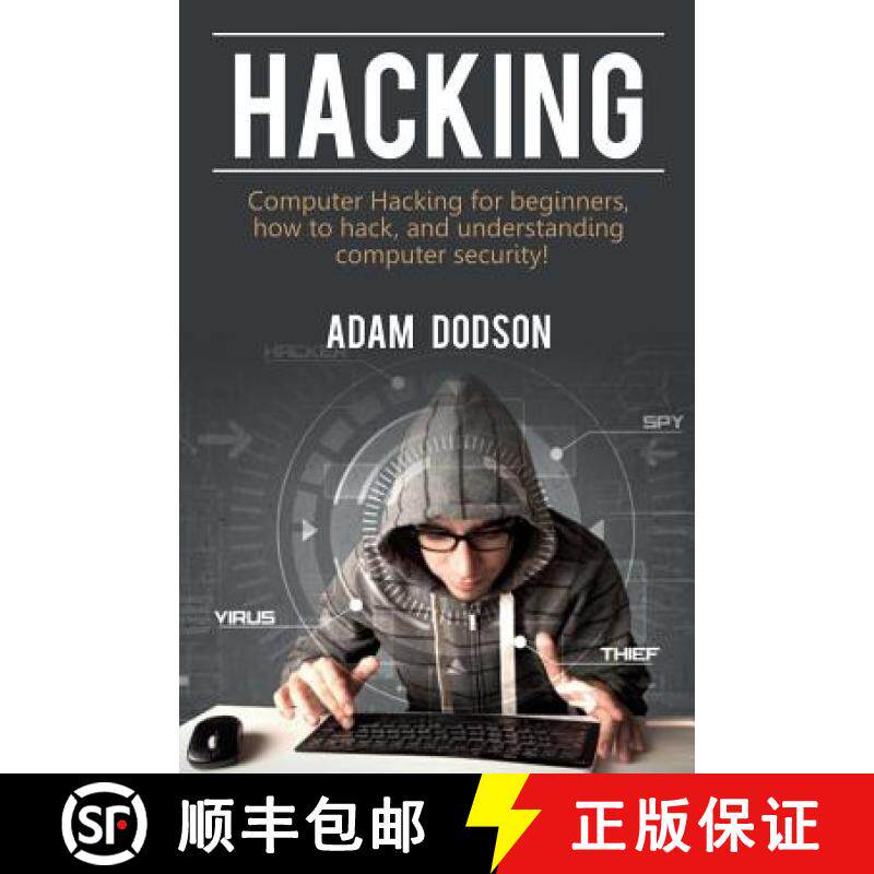 【3-4周达】Hacking: Computer Hacking for beginners, how to hack, and understanding computer security! [9781925989519]