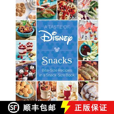 【3-4周达】精装 A Taste of Disney: Snacks: Bite-Size Recipes in a Snack-Size Book [9798886636994]