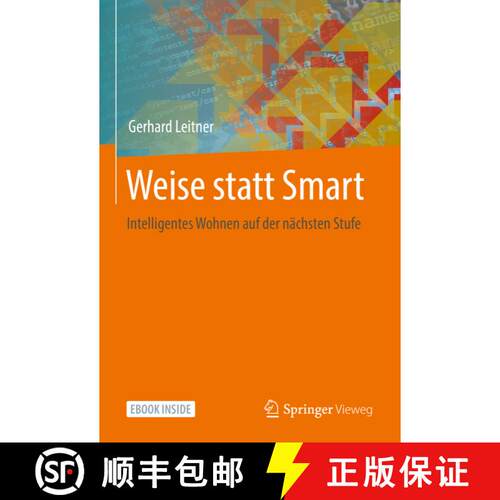 【3-4周达】Weise statt Smart: Intelligentes Wohnen auf der nächsten Stufe [9783658366162]