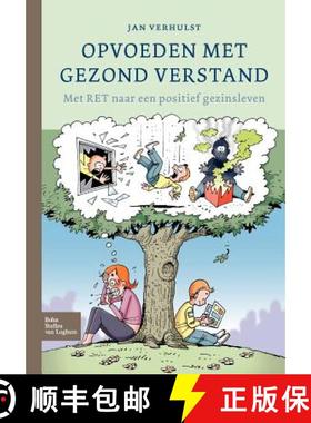 【3-4周达】Opvoeden Met Gezond Verstand: Met Ret Naar Een Positief Gezinsleven [9789031376070]