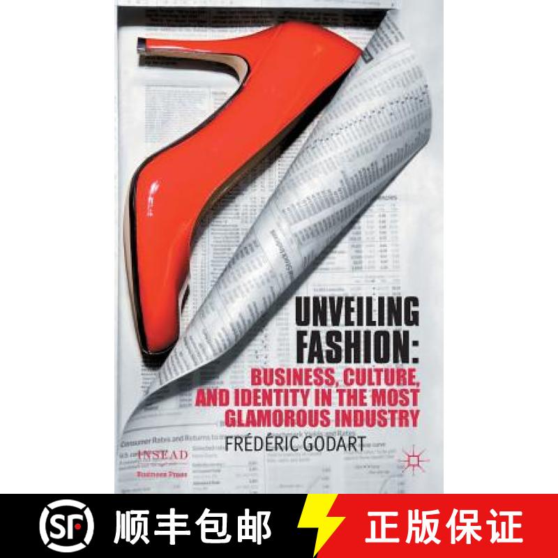 【2-3周达】Unveiling Fashion : Business, Culture, and Identity in the Most Glamorous Industry [9781349347452]