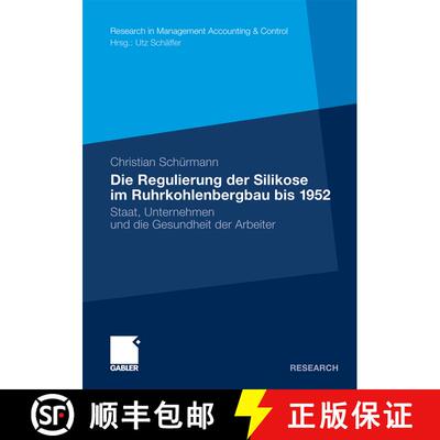 【3-4周达】Die Regulierung der Silikose im Ruhrkohlenbergbau bis 1952: Staat, Unternehmen und die Ges... [9783834928863]