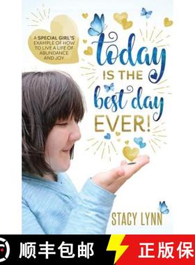 【3-4周达】Today Is The Best Day Ever: A special girl's example of how to live a life of abundance an... [9781640856202]