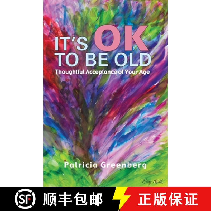 【2-3周达】It's OK to be Old: Thoughtful Acceptance of Your Age [9798218467807]