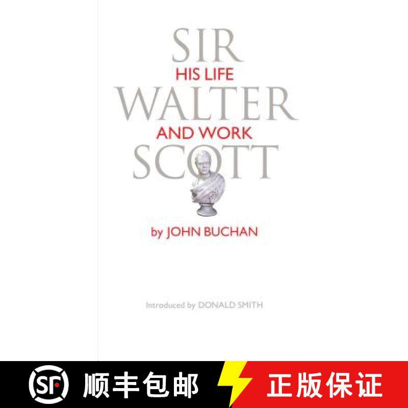 【3-4周达】Sir Walter Scott: His Life and Work [9781910021668]