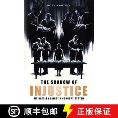 【3-4周达】The Shadow of Injustice: My Battle Against a Corrupt System [9798349242045]