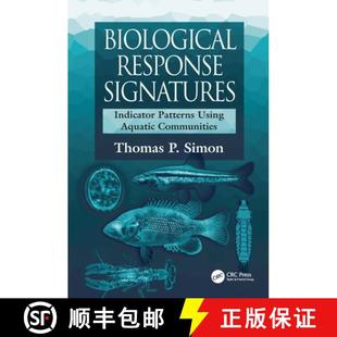 【3-4周达】Biological Response Signatures: Indicator Patterns Using Aquatic Communities [9780849309052]