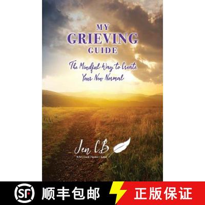 【3-4周达】My Grieving Guide: The Mindful Way To Create Your New Normal [9781999035419]