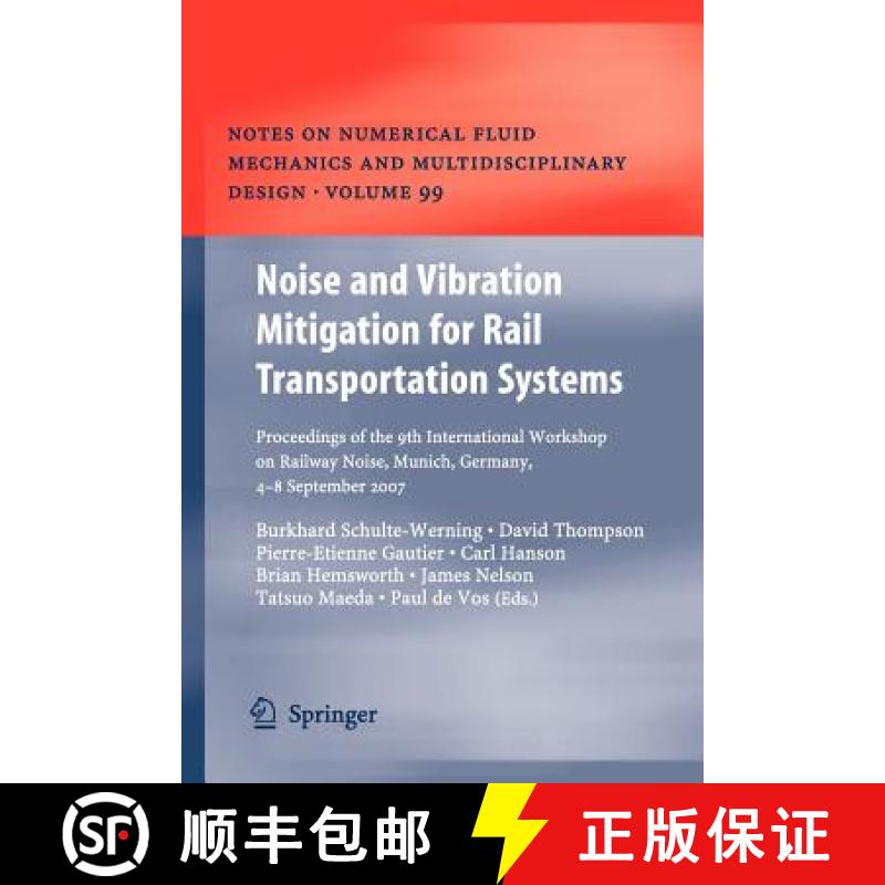 【3-4周达】Noise and Vibration Mitigation for Rail Transportation Systems: Proceedings of the 9th Int... [9783642094309]