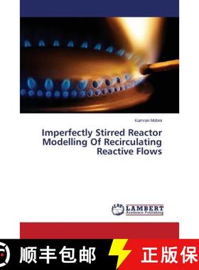 预订 Imperfectly Stirred Reactor Modelling of Recirculating Reactive Flows [9783659406256]