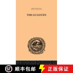 【3-4周达】Gulistan; or Rose-Garden of Shekh Muslihu'D-Din Sadi Shiraz [9780415245357]