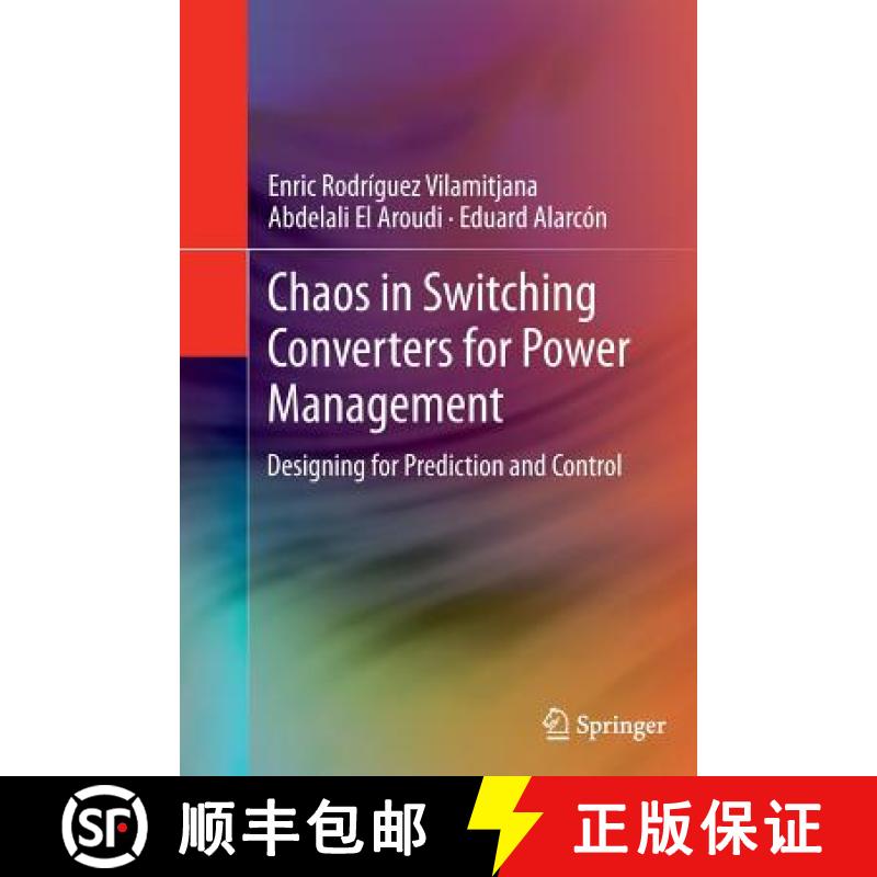 【3-4周达】Chaos in Switching Converters for Power Management : Designing for Prediction and Control [9781493900589]