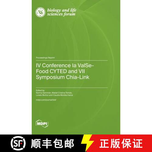 【3-4周达】精装 IV Conference Ia ValSe-Food CYTED and VII Symposium Chia-Link [9783036588360]