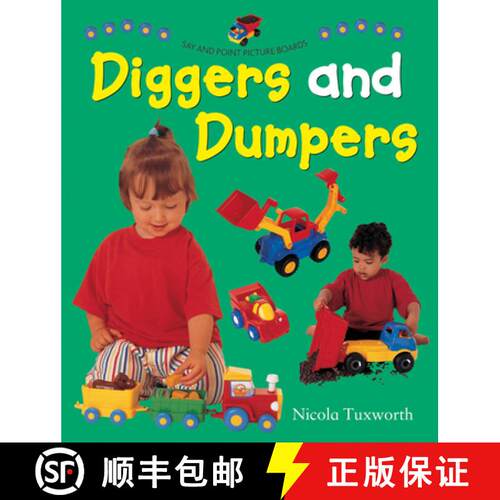 【3-4周达】精装 Say and Point Picture Boards: Diggers and Dumpers: Diggers and Dumpers [9781861473837]