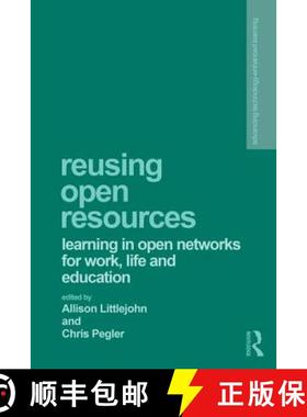 【3-4周达】Reusing Open Resources : Learning in Open Networks for Work, Life and Education [9780415838696]