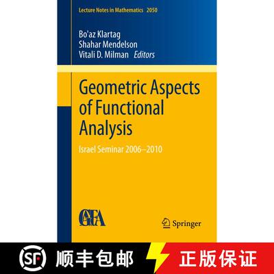 【3-4周达】Geometric Aspects of Functional Analysis : Israel Seminar 2006-2010 [9783642298486]
