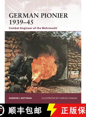 【3-4周达】German Pionier 1939–45: Combat Engineer of the Wehrmacht [9781846035784]