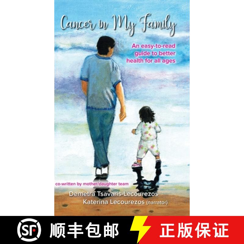 【3-4周达】Cancer in My Family: An easy-to-read guide to better health for all ages [9781948225779]