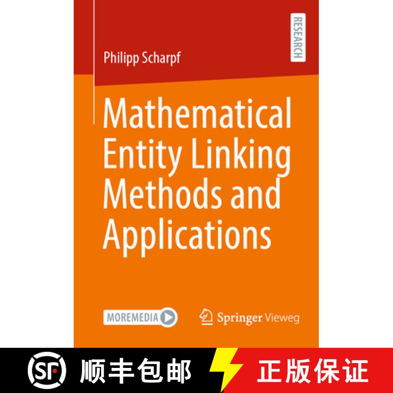 【3-4周达】Mathematical Entity Linking Methods and Applications [9783658464738]