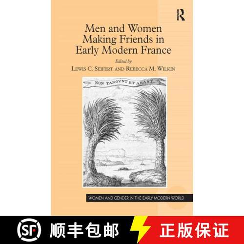 【3-4周达】Men and Women Making Friends in Early Modern France [9781032922409]