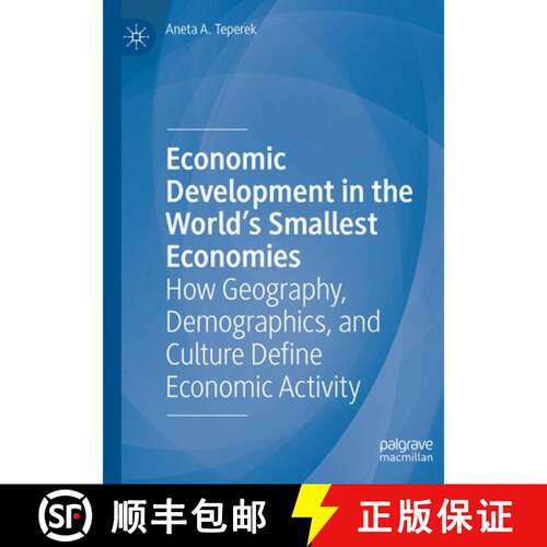 【3-4周达】Economic Development in the World's Smallest Economies: How Geography, Demographics, and C... [9783031638121]