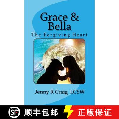 【3-4周达】Grace & Bella: The Forgiving Heart [9780983248637]