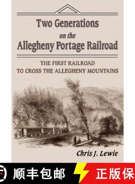 预订 Two Generations on the Allegheny Portage Railroad [9781572492578]