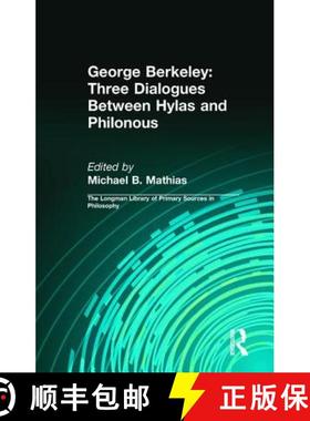【3-4周达】George Berkeley: Three Dialogues Between Hylas and Philonous (Longman Library of Primary S... [9780321276131]